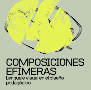 COMPOSICIONES EFÍMERAS